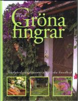 Med gr&ouml;na fingrar : tr&auml;dg&aring;rdsr&aring;dgivarnas praktiska handbok