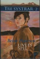 Livets spel - Tre systrar del 2