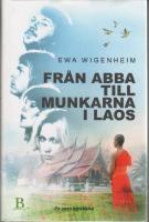 Fr&aring;n ABBA till munkarna i Laos