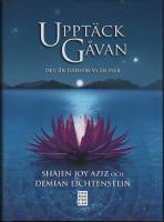 Uppt&auml;ck g&aring;van : Det &auml;r d&auml;rf&ouml;r vi &auml;r h&auml;r