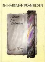 En h&aring;rsm&aring;n fr&aring;n elden - Minnen fr&aring;n F&ouml;rintelsen