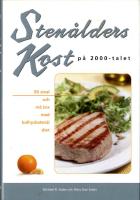 Sten&aring;lderskost p&aring; 2000-talet - Bli smal och m&aring; bra med kolhydratsn&aring;l diet