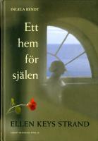 Ett hem f&ouml;r sj&auml;len - Ellen Keys Strand