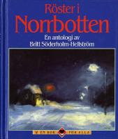 R&ouml;ster i Norrbotten : en antologi