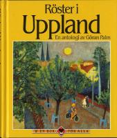 R&ouml;ster i Uppland : en antologi