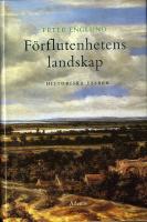 F&ouml;rflutenhetens landskap : historiska ess&auml;er