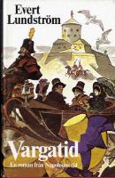 Vargatid : en roman fr&aring;n Napoleons tid