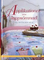 Applikationer och lapps&ouml;mnad : till nytta och n&ouml;je
