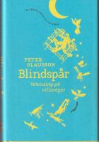 Blindsp&aring;r : Vetenskap p&aring; villov&auml;gar
