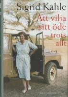 Att vilja sitt &ouml;de : trots allt