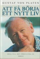 Resa till det f&ouml;rflutna : Att f&aring; b&ouml;rja ett nytt liv : Minnen del 3