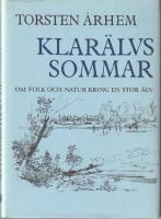 Klar&auml;lvssommar : om folk och natur kring en stor &auml;lv