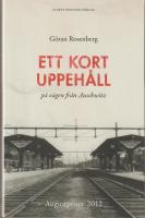 Ett kort uppeh&aring;ll p&aring; v&auml;gen fr&aring;n Auschwitz