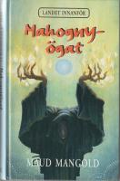 Mahogny&ouml;gat - Landet innanf&ouml;r del 2