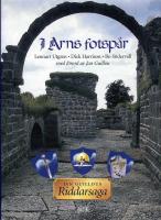 I Arns fotsp&aring;r - En f&auml;rd genom tempelriddare Arn Magnussons medeltida v&auml;rld