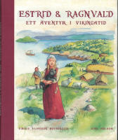 Estrid & Ragnvald : ett &auml;ventyr i vikingatid