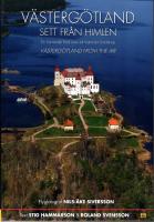 V&auml;sterg&ouml;tland sett fr&aring;n himlen : en hisnande f&auml;rd &ouml;ver ett historiskt landskap