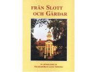 Fr&aring;n slott och g&aring;rdar