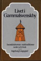 Livet i Gammalsvenskby : svenskbybornas mattraditioner, seder och bruk