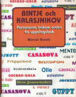 Bintje och Kalasjnikov - Personerna bakom orden - En uppslagsbok