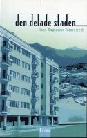 Den delade staden : segregation och etnicitet i stadsbygden