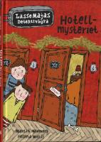 Hotellmysteriet - LasseMajas detektivbyr&aring;