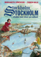 Stockholm, Stockholm : Staden som v&auml;xer p&aring; vattnet