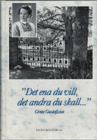 "Det ena du vill, det andra du skall..."