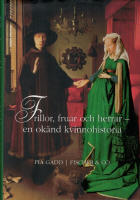 Frillor, fruar och herrar : En ok&auml;nd kvinnohistoria