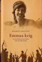 Emmas krig : en sann historia om k&auml;rlek,svek och d&ouml;d i Sudan