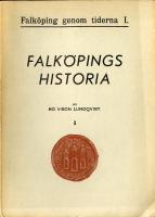 Falk&ouml;pings historia - Falk&ouml;ping genom tiderna I