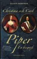 Christina och Carl Piper : en biografi