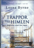 Trappor till himlen : &Auml;nglarna visar v&auml;gen