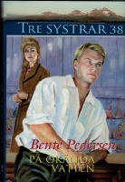 P&aring; ok&auml;nda vatten - Tre systrar 38