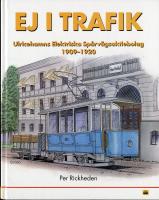 Ej i trafik - Ulricehamns Elektriska Sp&aring;rv&auml;gsaktiebolag 1909-1920