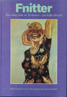 Fnitter : en rolig bok av kvinnor - p&aring; fullt allvar!