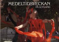 Medeltidsveckan p&aring; Gotland