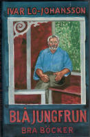 Bl&aring; jungfrun : en roman om diktens f&ouml;delse