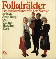 Folkdr&auml;kter och bygdedr&auml;kter fr&aring;n hela Sverige