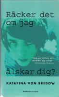 R&auml;cker det om jag &auml;lskar dig?