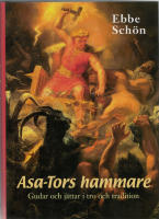 Asa-Tors hammare : gudar och j&auml;ttar i tro och tradition