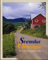 Svenska omv&auml;gar : en resa p&aring; sm&aring;v&auml;gar genom Sverige