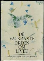 De vackraste orden om livet : aforismer fr&aring;n tre &aring;rtusenden
