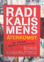Radikalismens &aring;terkomst  att omforma v&auml;nsterns organisationer