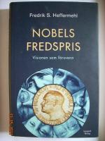 Nobels fredspris : visionen som f&ouml;rsvann