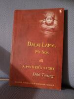 Dalai Lama, My son - A Mothers Story