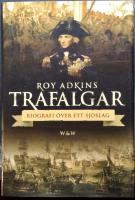 Trafalgar : biografi &ouml;ver ett sj&ouml;slag