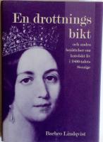 En drottnings bikt och andra ber&auml;ttelser om katolskt liv i 1800-talets Sverige