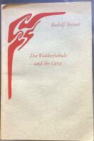 Die Waldorfschule und ihr geist -Drei vortr&auml;ge gehalten 24 und 31 august 1919