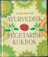 Ayurvedisk vegetarisk kokbok